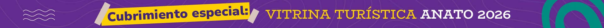 Banner-top-cubrimiento-especial-Vitrina-Turistica-Anato-2026.jpg